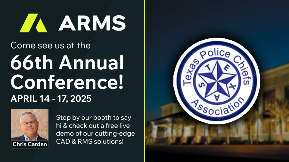 ARMS will be at the Texas Police Chiefs Association Conference in Galveston!